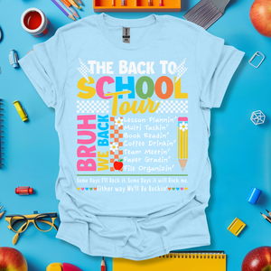 Teacher Tour - We Back Tee